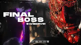 $WERVE - FINAL BOSS (Official Video)