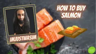 How to buy SALMON - Buy Wild Caught, Avoid Farm Raised