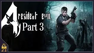 Reduce The Village Population | Resident Evil 4 - Part 3