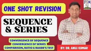 SEQUENCE AND SERIES ONE SHOT | ONE SHOT REVISION SEQUENCE AND SERIES | B. SC | M. SC | ENGINEERING