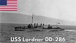USS Lardner: The Destroyer That Patrolled Two Oceans Before 1930