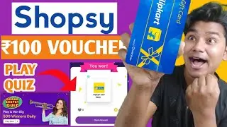Shopsy 100 Free Flipkart Voucher Grand Shopsy Quiz, Flipkart Gift Card Code, Free Flipkart Gift Card