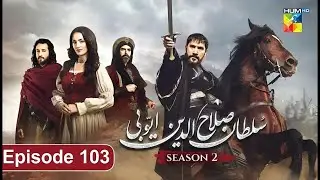 Sultan Salahuddin Ayyubi Season 2 Episode 103 |3rd Review | - 16 January 2026 - HUM TV Drama
