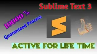 Active Sublime Text Editor 3.2.2 | life Time | 10000% Working | Guranty