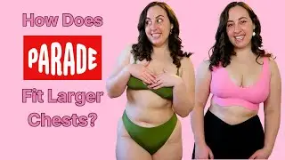 Testing Parade Swimwear and Bralettes on a Larger Chest