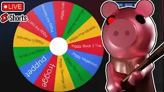 WHEEL OF PIGGY FANGAMES! | PIGGY FANGAME SHORTS LIVE 🔴