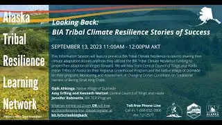 Looking back, BIA Tribal Climate Resilience Stories of Success
