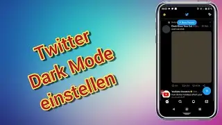 Twitter Dark Mode einstellen Anleitung / Twitter den Dunkelmodus aktivieren & deaktivieren
