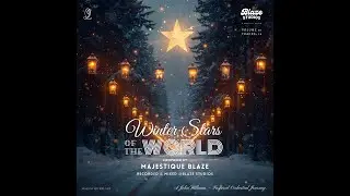 Winter Stars of the Earth &ndash; Vol 1 | Epic Christmas Orchestral Music | A Global Holiday Music Tracks