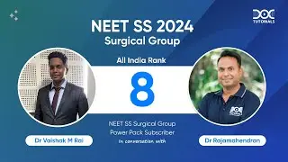 AIR 8 in NEET SS 2024! Dr. Vaishak M Rai&rsquo;s Surgical Group Success Journey!| With Dr Rajamahendran