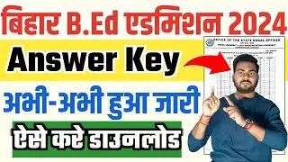 bihar b.ed answer key 2024 out now | Bihar Bed answer key download 2024 ,bihar b.ed answer key check