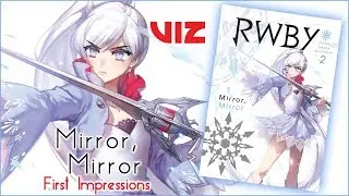 RWBY Official Manga Anthology: Mirror Mirror Impressions