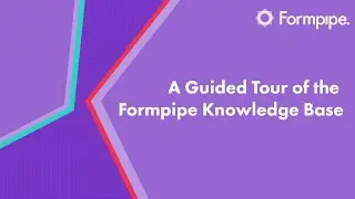 A Guided Tour of the Formpipe Knowledge Base