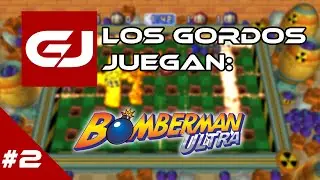 Bomberman Ultra: Los Gordos Juegan con PixelbitsMX - Parte 2 | 3 Gordos Bastardos
