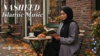 Calm Nasheed 2025 | Soothing Islamic Songs for Sleep & Meditation