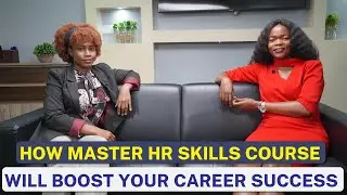 How Master HR Skills Course Will Boost Your Career Success