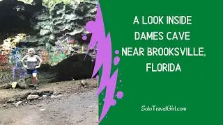A Brief Look into Dames Cave Near Brooksville, Florida