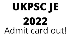 UKPSC JE 2022 Admit card out!