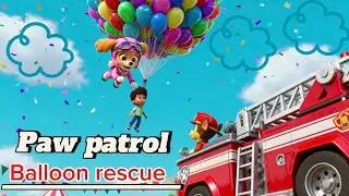 Skye and the Lost Balloon Festival 🎈 | PAW Patrol Air Rescue Story
