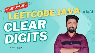 🚀 Clear Digits | Stack-Based Approach 🔥 | Best LeetCode Solution | Java