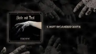 SHADE AND DUST - Nuit Incandescente
