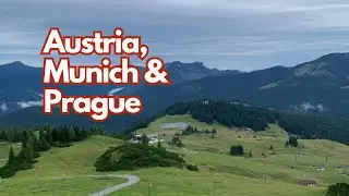 Austria, Munich & Prague | Editor's Travel Review