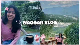 Naggar - Manali | Part 3 | Naggar Castle + restaurant | Just Anushka