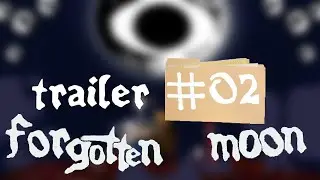 forgotten moon | trailer 2 (voima mod trailer)