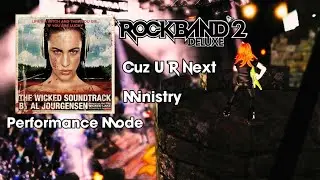 Rock Band 2 Deluxe: Ministry - Cuz U R Next [Performance Mode]