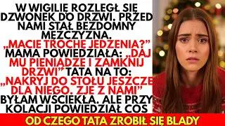 W Wigilię ZAPUKAŁ do nas bezdomny mężczyzna. Nie miałam pojęcia, kim tak NAPRAWDĘ był…
