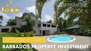 Investing in Paradise: Episode 6 - Luxe Caribbean Properties