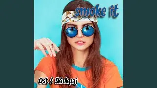 Smoke It