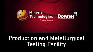 Production and Metallurgical Testing Facility