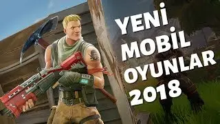 Yeni Mobil Oyunlar Mart 2018 | Dikkat Efsaneler İ&ccedil;erir