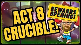 What Are The ODDS! Act 8 Crucible Rewards Opening!