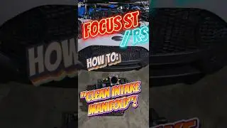 Focus ST/RS - How to Clean Intake Manifold! *The Easy Way! #focusst #focusrs