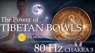 80 Hz Solar Plexus - Sleep with the Frequencies of Tibetan Singing Bowls