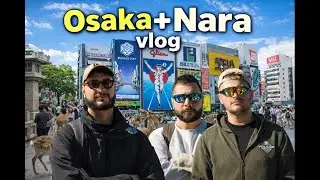 Osaka vlog  🇯🇵 Nara και ελάφια!