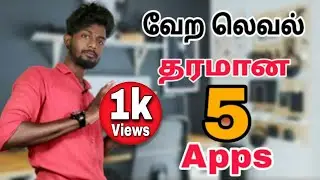 Top 5 best android apps in tamil  | best apps for android 2020 in tamil