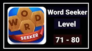 Word Seeker All Levels 71 - 80