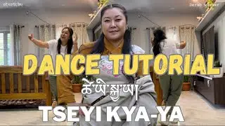 Dance Tutorial || Gorshey TSEYI KYA-YA || ཚེ་ཡི་སྐྱ་ཡ། DERAB WOESER || Kollegal Tibetan vlogger 