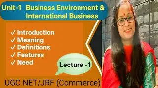 Lecture -1 || Introduction to Business Environment ||
