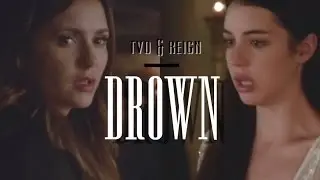 Drown - The Vampire Diaries / Reign (Bring Me The Horizon)