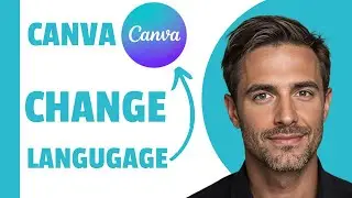 How to Switch Language in Canva in Under 30 Seconds! (2025)