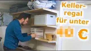 Regal an der Wand befestigen: Das g&uuml;nstigste Regal f&uuml;r den Keller?
