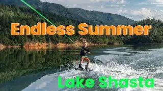 Lake Shasta Rip ! Endless Summer Fun ! Wakeboarding , Tubing, House Boat Hot Tubbing