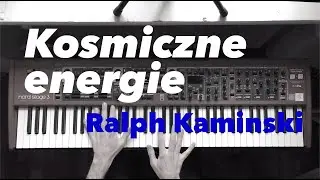 Kosmiczne energie - Ralph Kaminski [PIANO COVER]