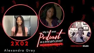 Alexandra Grey - Why Is Your Podcast On A Dead Girl's Phone? #12