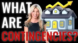 Contingencies in Real Estate Transactions Explained