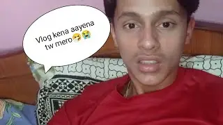 vlog halnai pako xaina😭🙏mbl ko storage full vayerw😿 support garum haitw❤️&zwj;🩹 subscribe gardinu hola😿🙏